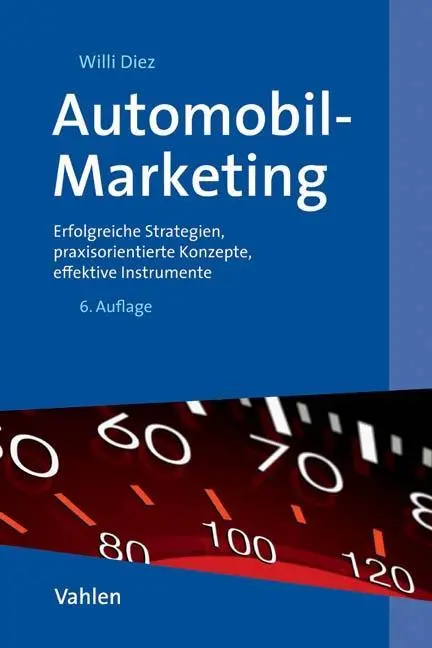 Cover: 9783800646401 | Automobil-Marketing | Willi Diez | Buch | XVIII | Deutsch | 2015