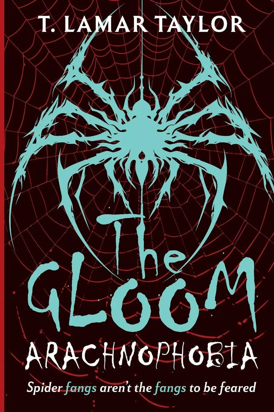 Cover: 9798993296401 | The Gloom | Arachnophobia | T. Lamar Taylor | Taschenbuch | Englisch