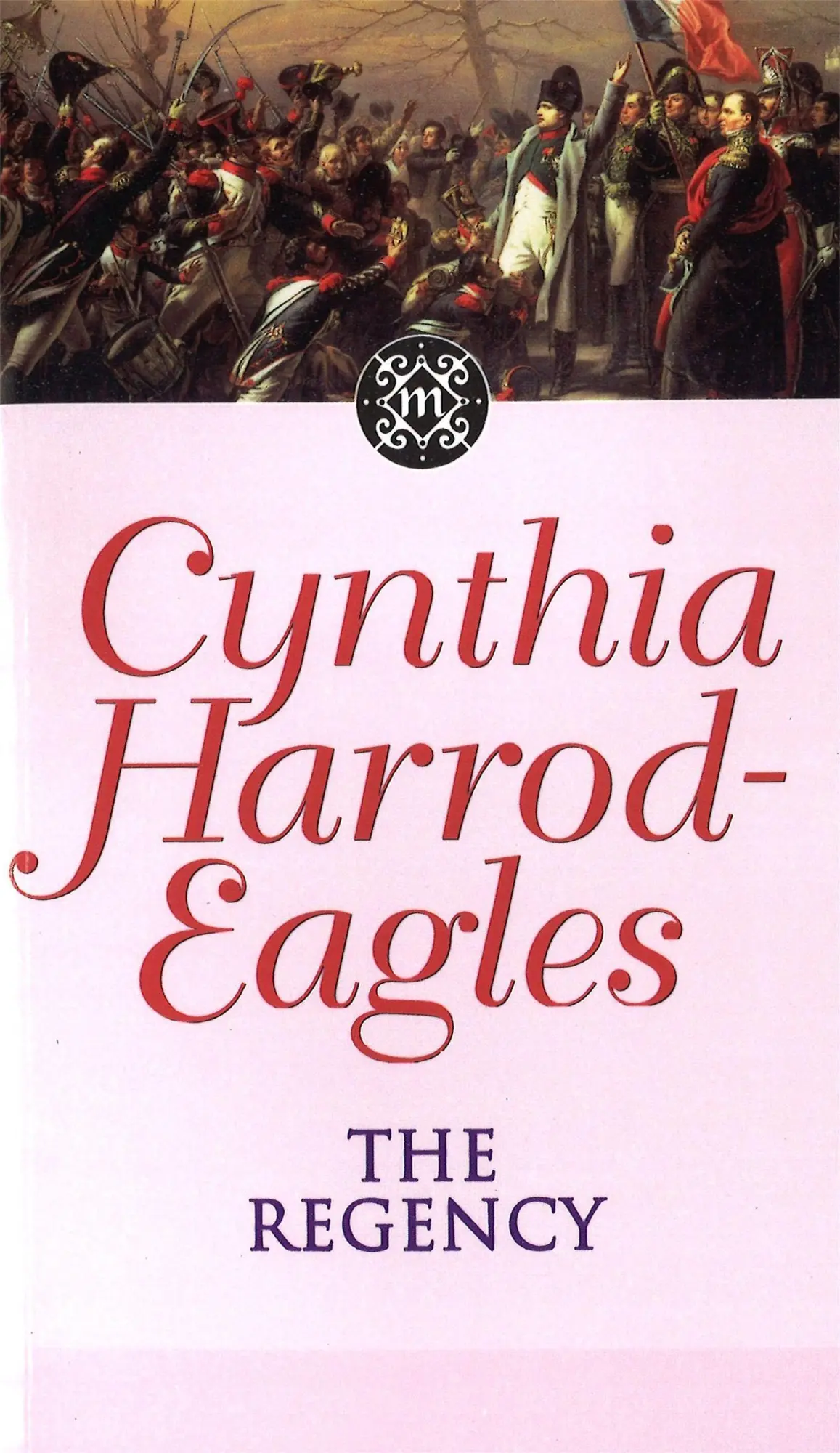 Cover: 9780751506501 | Morland Dynasty 13 | The Regency | Cynthia Harrod-Eagles | Taschenbuch