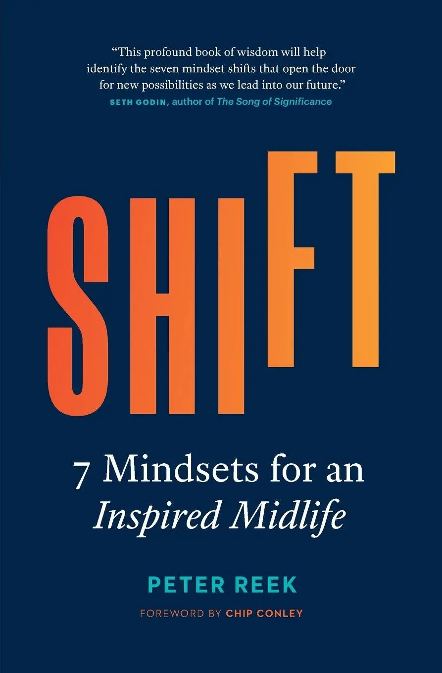 Cover: 9781774586501 | Shift | 7 Mindsets for an Inspired Midlife | Peter Reek | Taschenbuch