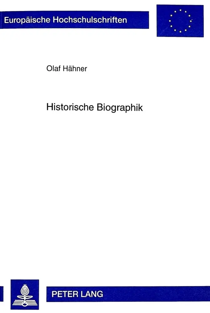 Cover: 9783631346501 | Historische Biographik | Olaf Hähner | Taschenbuch | Deutsch | 1999