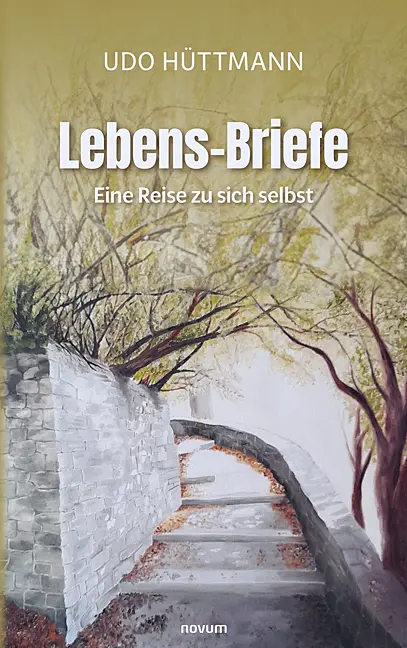 Cover: 9783711606501 | Lebens-Briefe | Eine Reise zu sich selbst | Udo Hüttmann | Buch | 2025