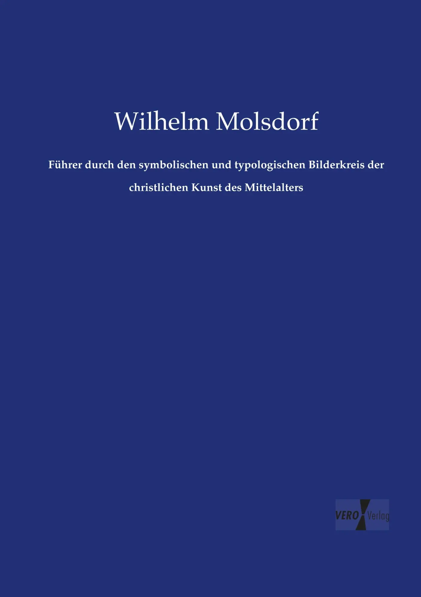 Cover: 9783737206501 | Führer durch den symbolischen und typologischen Bilderkreis der...