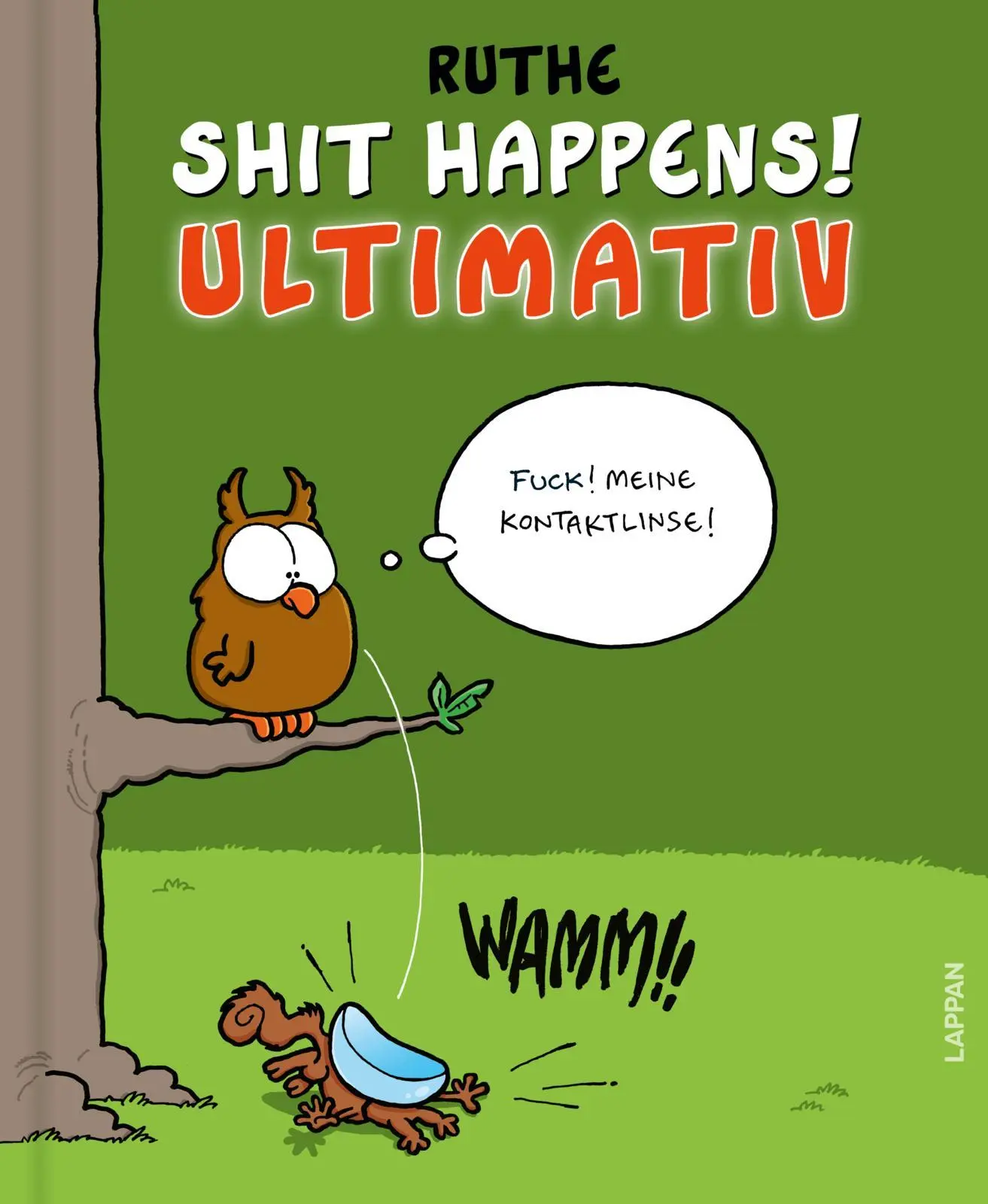 Cover: 9783830336501 | Shit happens! Ultimativ | Ralph Ruthe | Buch | Shit Happens! | 128 S.