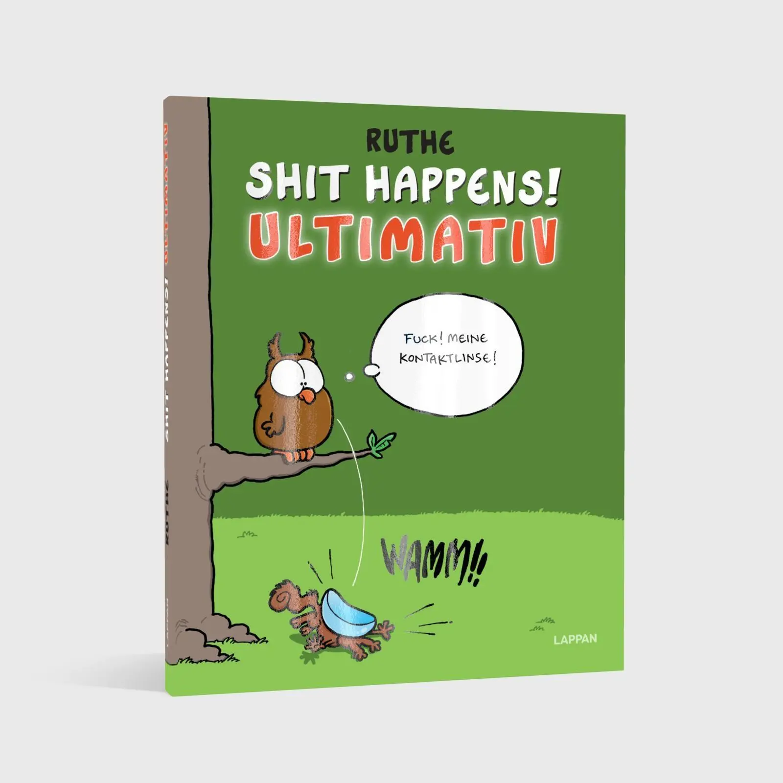 Bild: 9783830336501 | Shit happens! Ultimativ | Ralph Ruthe | Buch | Shit Happens! | 128 S.