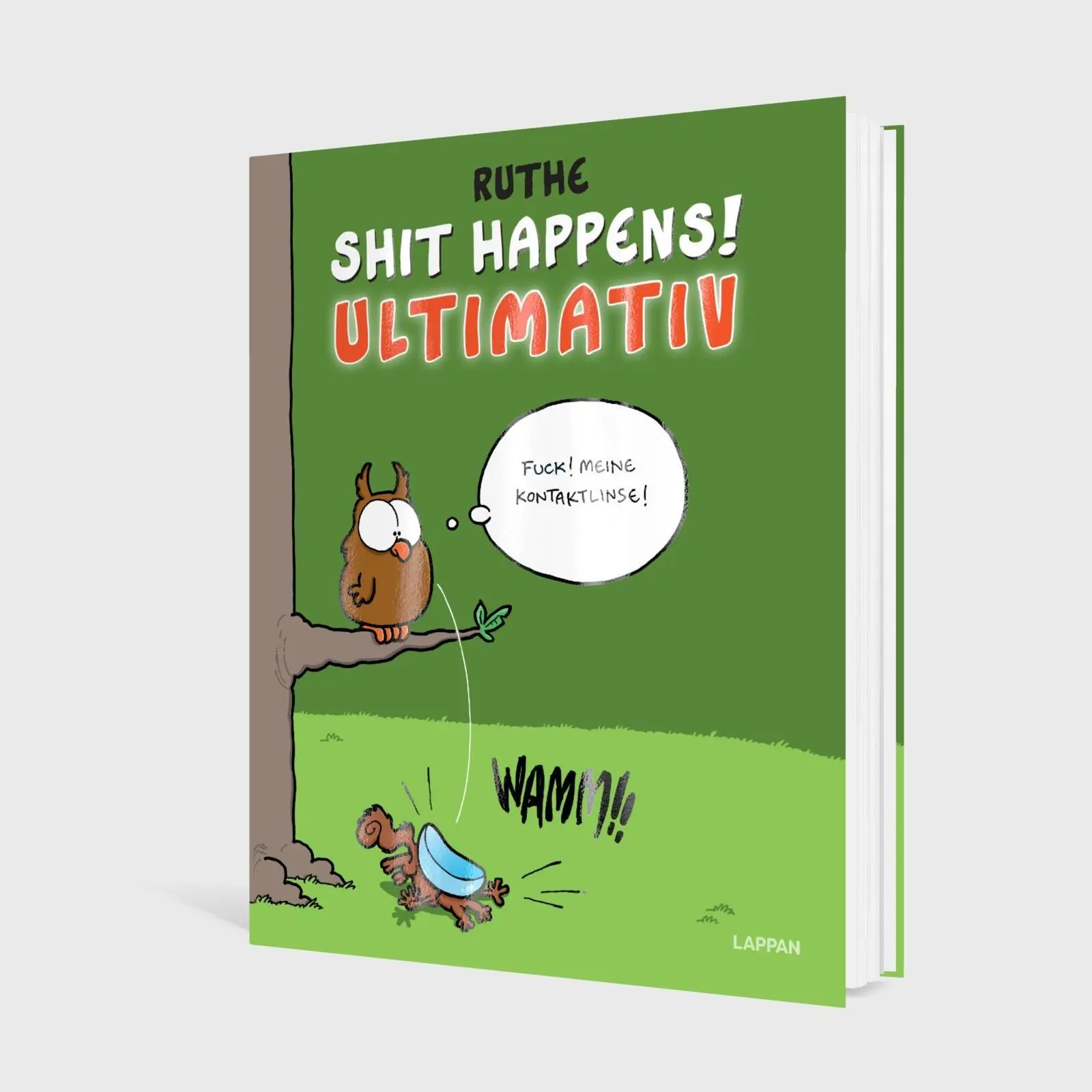 Bild: 9783830336501 | Shit happens! Ultimativ | Ralph Ruthe | Buch | Shit Happens! | 128 S.
