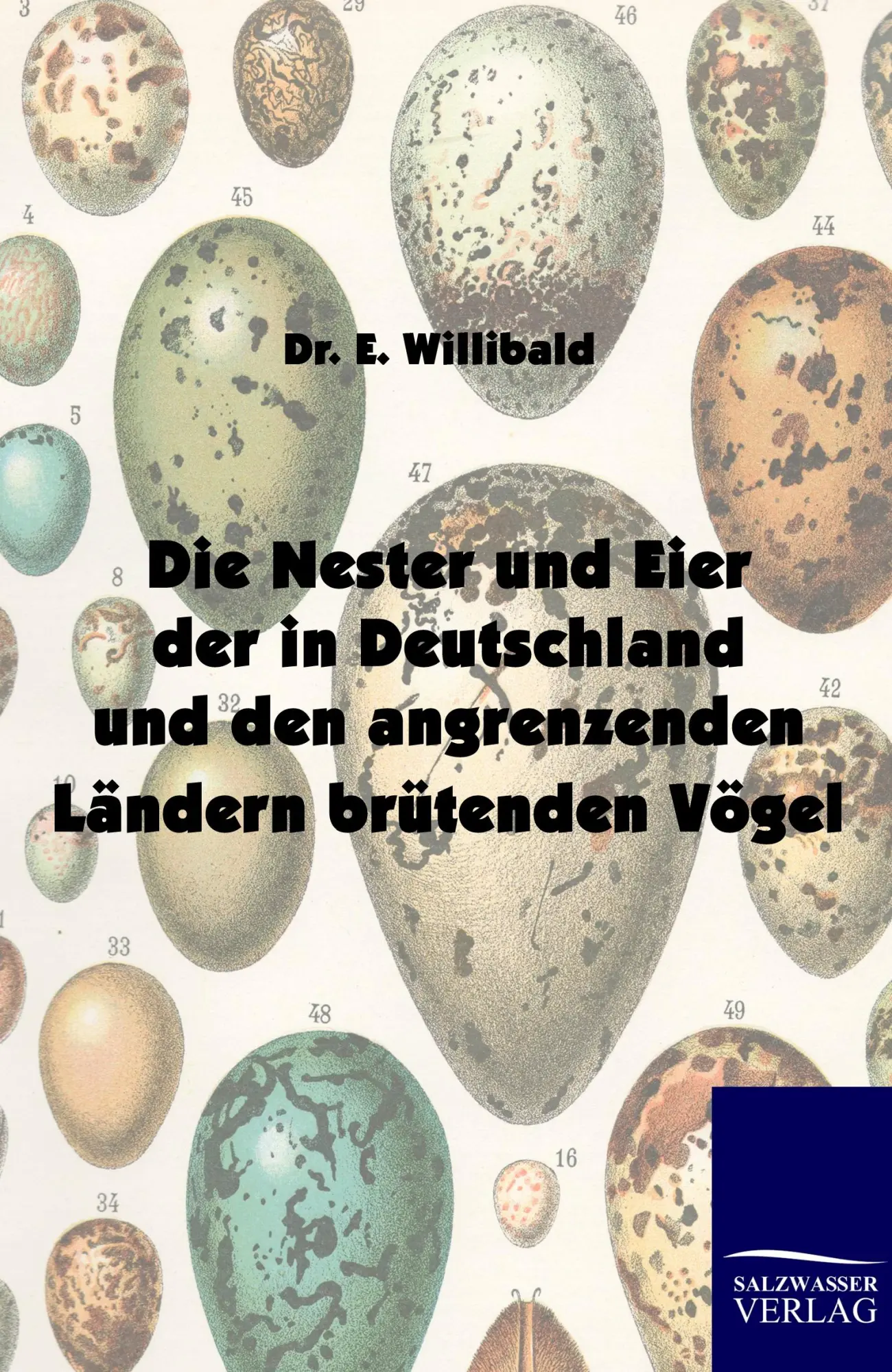 Cover: 9783861956501 | Die Nester und Eier der in Deutschland und den angrenzenden Ländern...