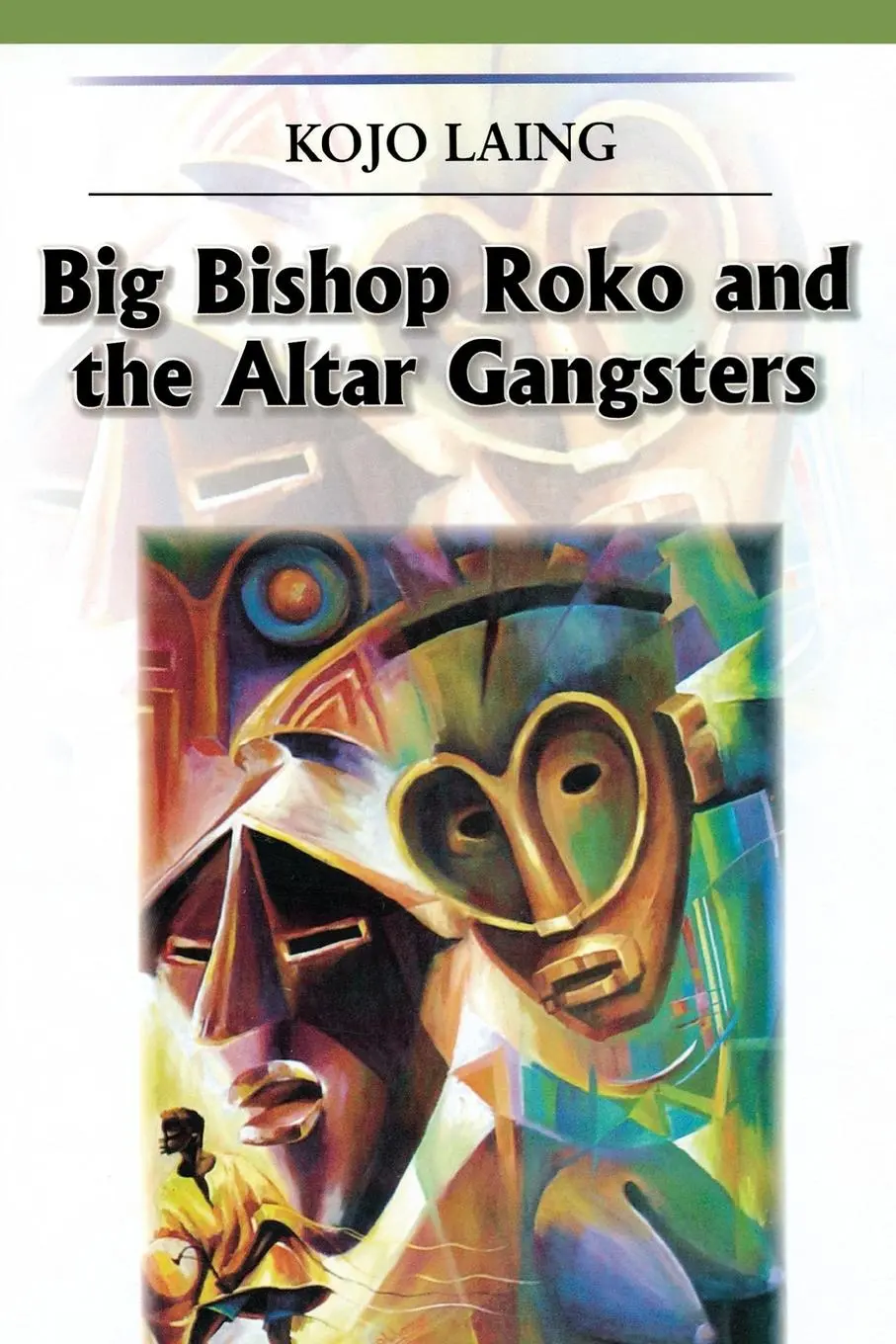 Cover: 9789988626501 | Big Bishop Roko and the Alter Gangsters | Kojo Laing | Taschenbuch