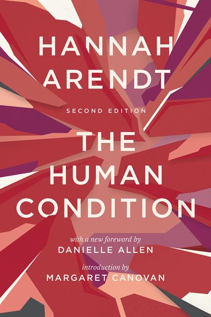 The Human Condition | Hannah Arendt | Taschenbuch | Kartoniert / Broschiert | Englisch | 2018 | University of Chicago Pr. | EAN 9780226586601 - Arendt, Hannah