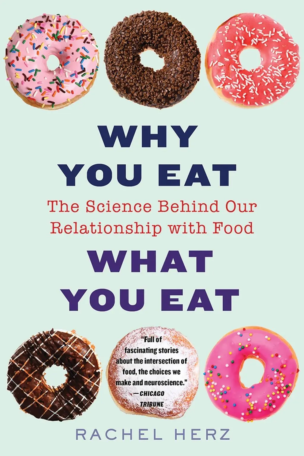Cover: 9780393356601 | Why You Eat What You Eat | Rachel Herz | Taschenbuch | Englisch | 2019