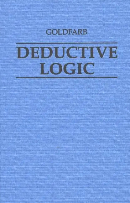 Cover: 9780872206601 | Deductive Logic | Warren Goldfarb | Buch | Gebunden | Englisch | 2003