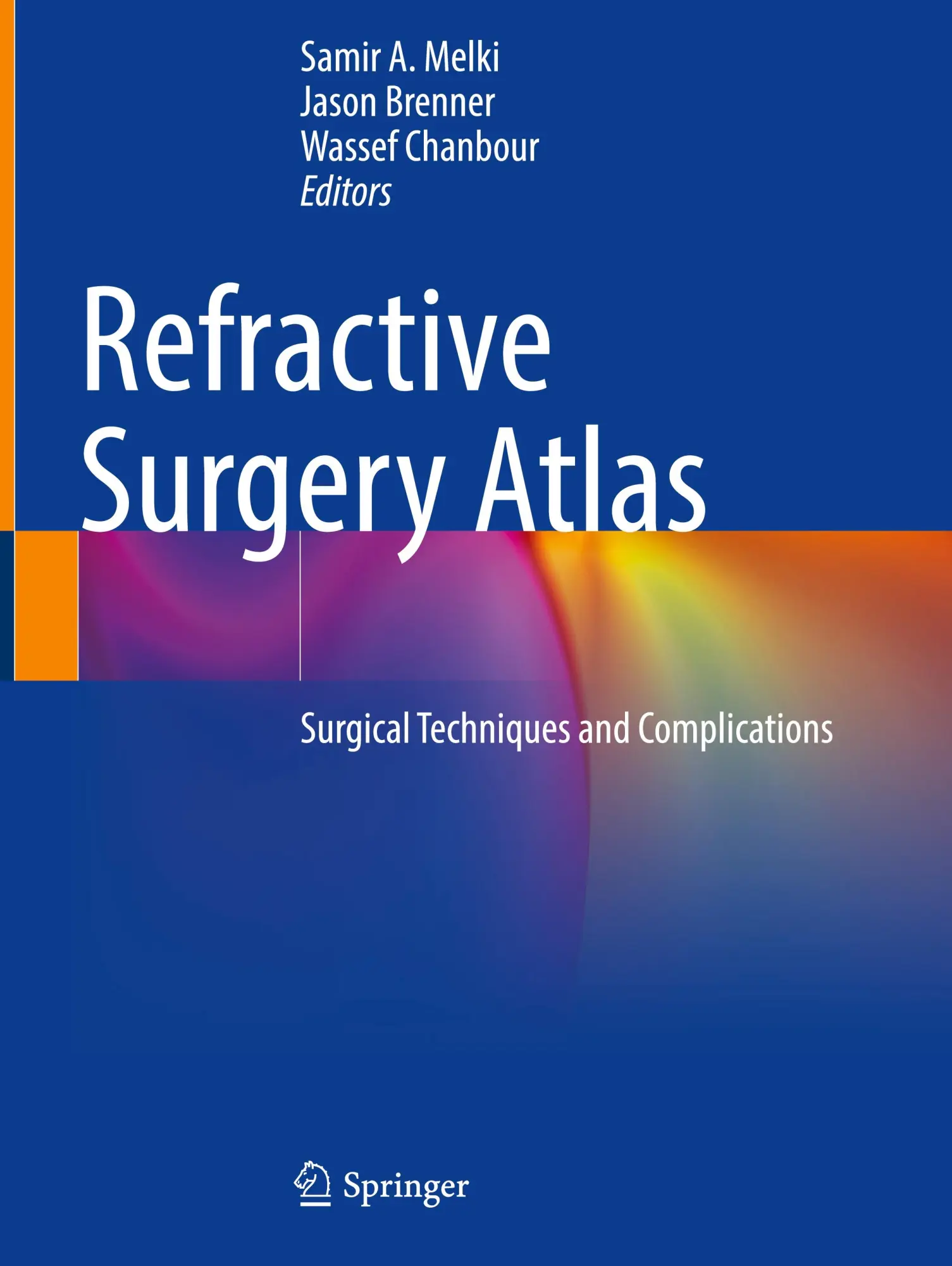 Cover: 9783031606601 | Refractive Surgery Atlas | Surgical techniques and complications | xix