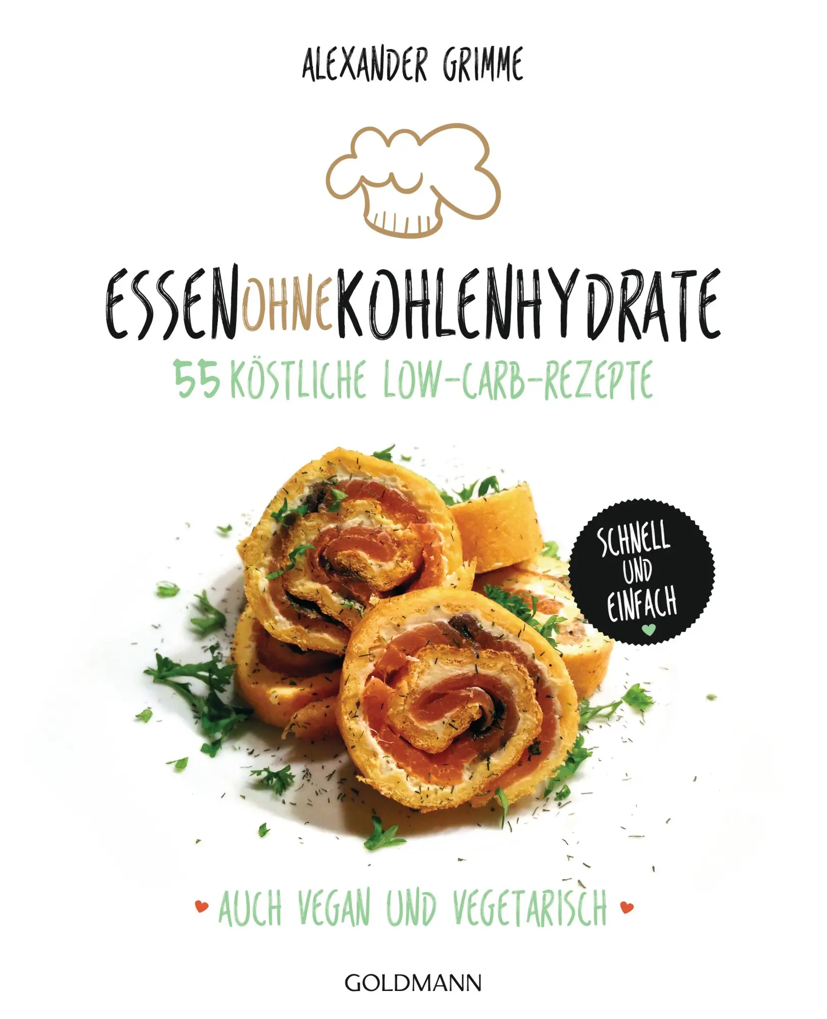 Cover: 9783442176601 | Essen ohne Kohlenhydrate | Alexander Grimme | Taschenbuch | 128 S.