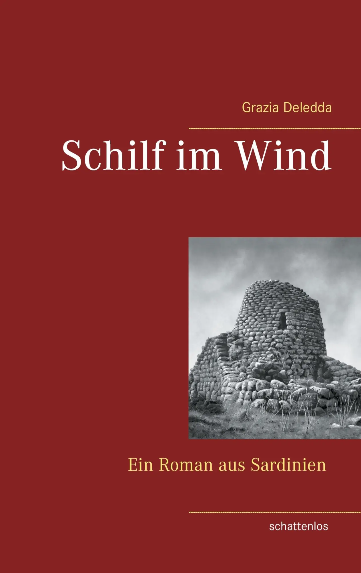 Cover: 9783743136601 | Schilf im Wind | Grazia Deledda | Taschenbuch | 192 S. | Deutsch