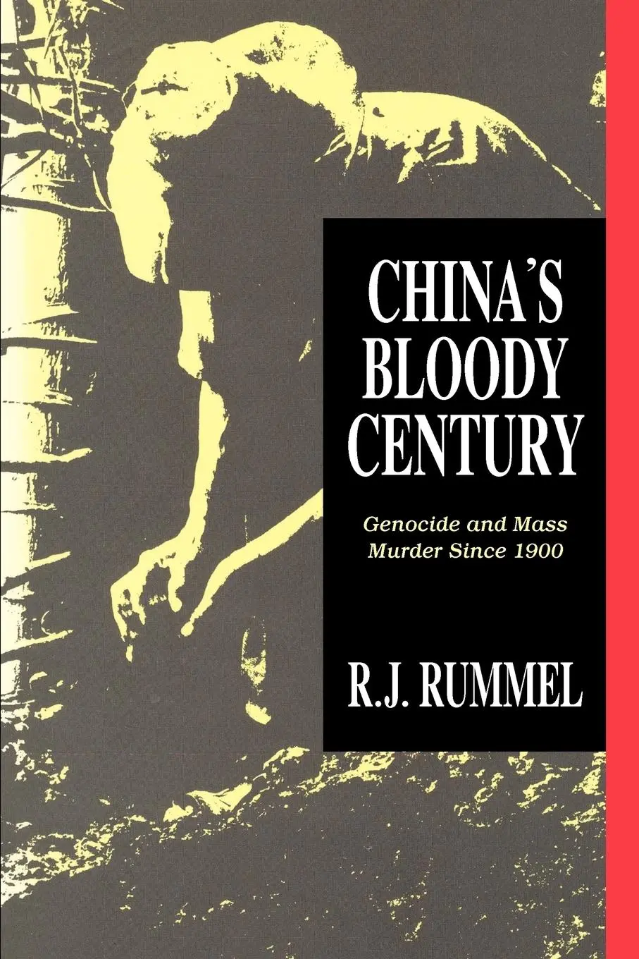 Cover: 9781412806701 | China's Bloody Century | Genocide and Mass Murder Since 1900 | Rummel