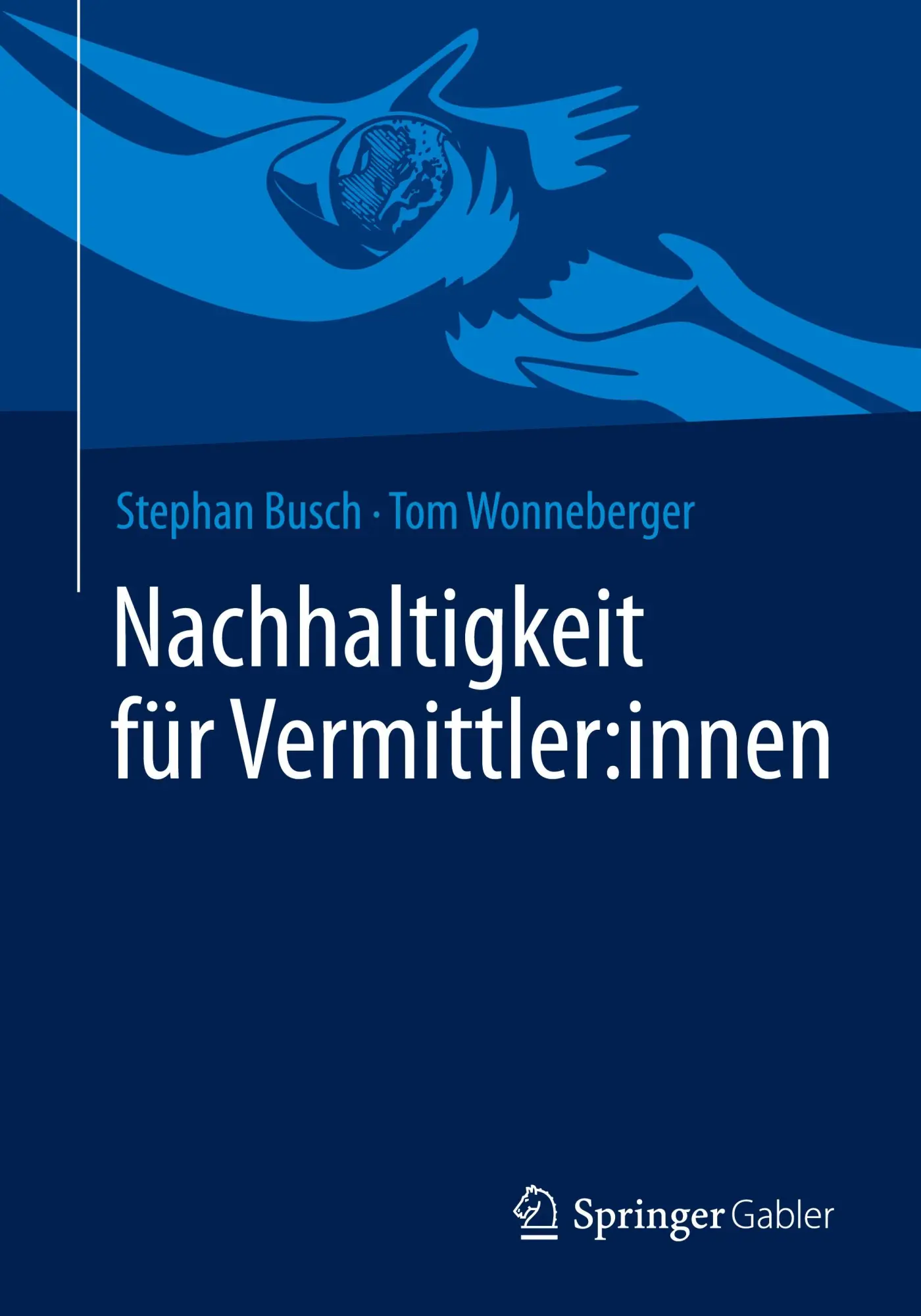 Cover: 9783658466701 | Nachhaltigkeit für Vermittler:innen | Stephan Busch (u. a.) | Buch