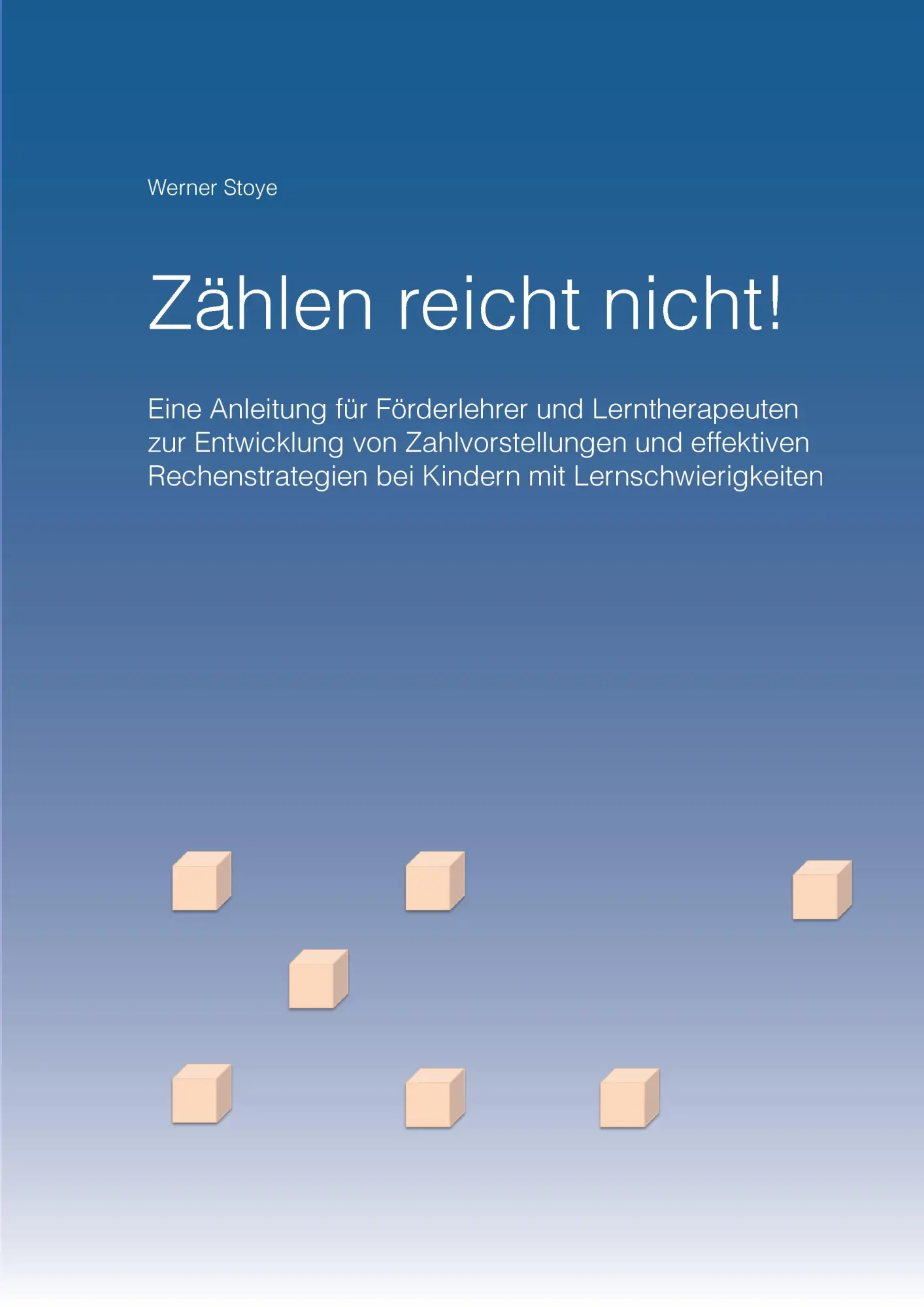 Cover: 9783732236701 | Zählen reicht nicht! | Werner Stoye | Taschenbuch | 52 S. | Deutsch