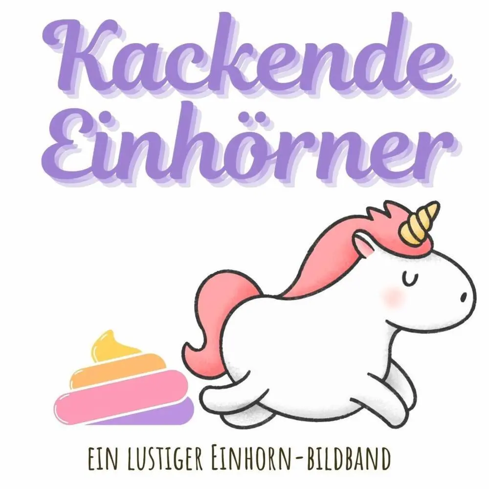 Cover: 9783750506701 | Kackende Einhörner | Ein lustiger Einhorn-Bildband | Tim Fröhlich