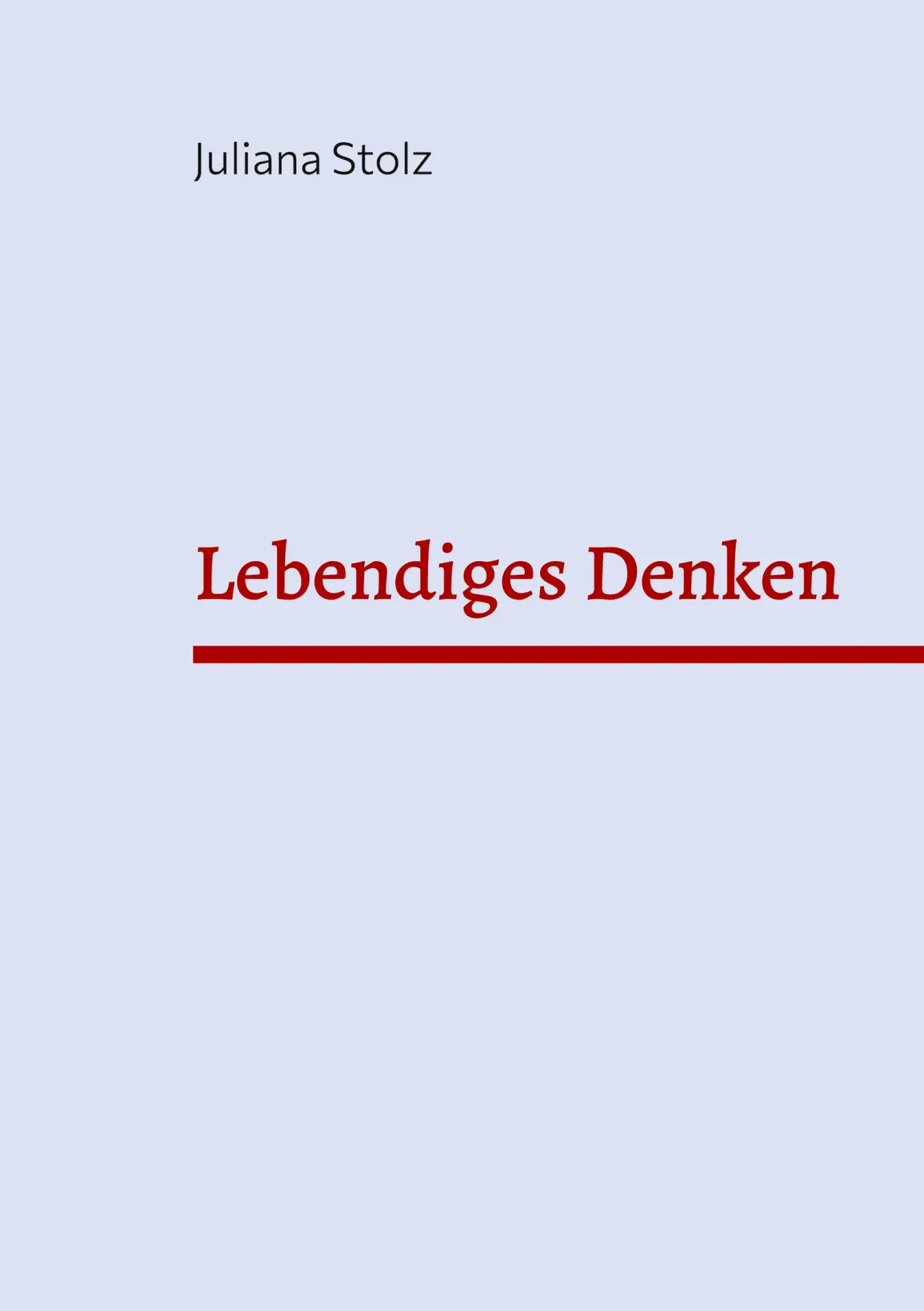 Cover: 9783754326701 | Lebendiges Denken | Praktische Philosophie für Menschen im Wandel