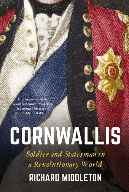 Cover: 9780300196801 | Cornwallis | Soldier and Statesman in a Revolutionary World | Buch