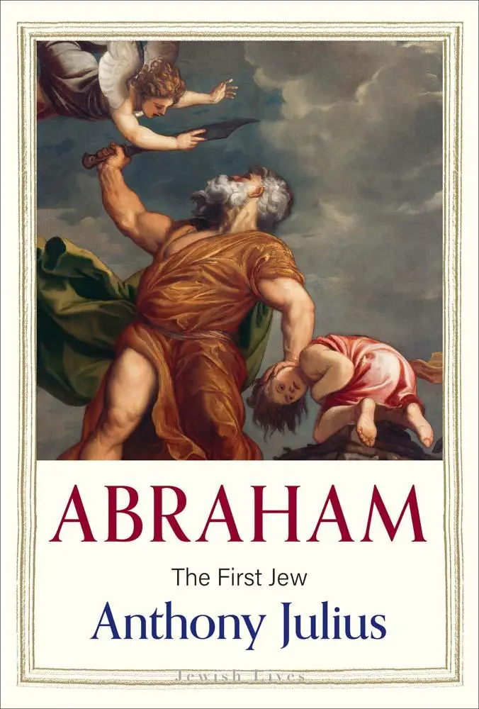Cover: 9780300266801 | Abraham | The First Jew | Anthony Julius | Buch | Jewish Lives | 2025