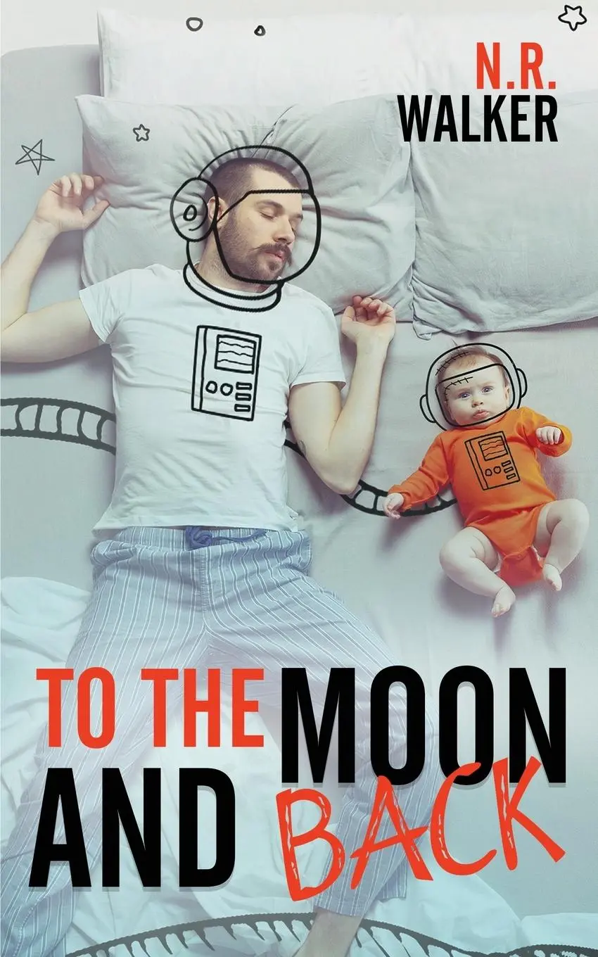 Cover: 9781925886801 | To the Moon and Back | N. R. Walker | Taschenbuch | Englisch | 2023