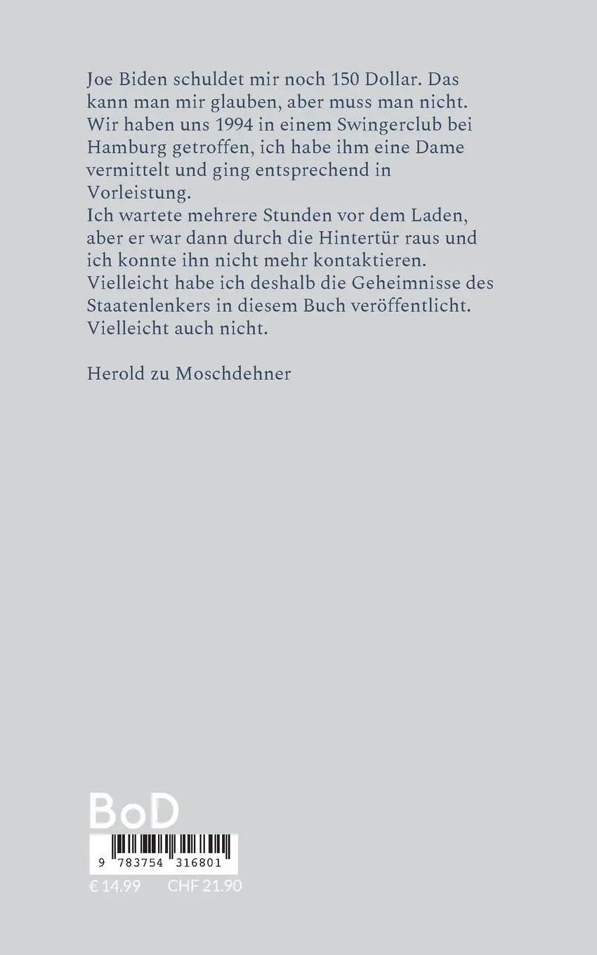 Rückseite: 9783754316801 | Beunruhigende Fakten über Joe Biden | Herold Zu Moschdehner | Buch