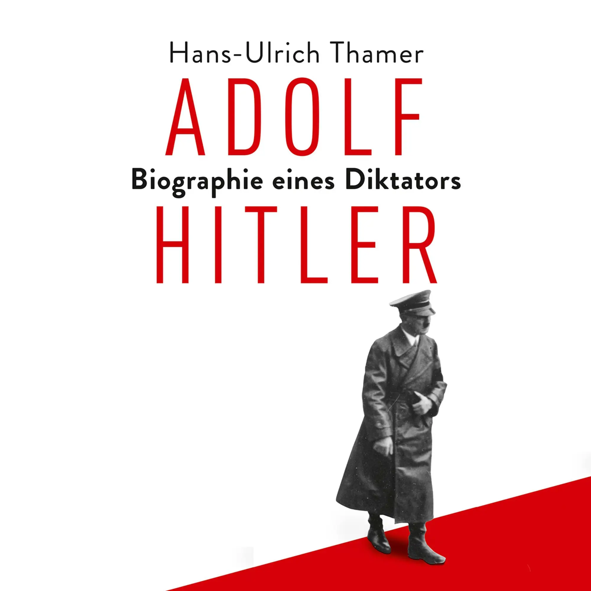 Cover: 9783863526801 | Adolf Hitler | Biographie eines Diktators | Hans-Ulrich Thamer | MP3