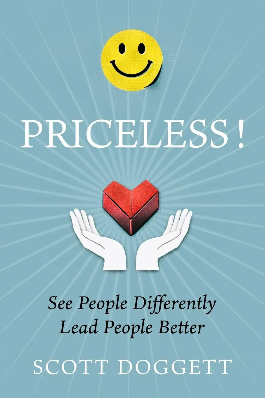 Cover: 9798999296801 | Priceless! See People Differently. Lead People Better. | Scott Doggett