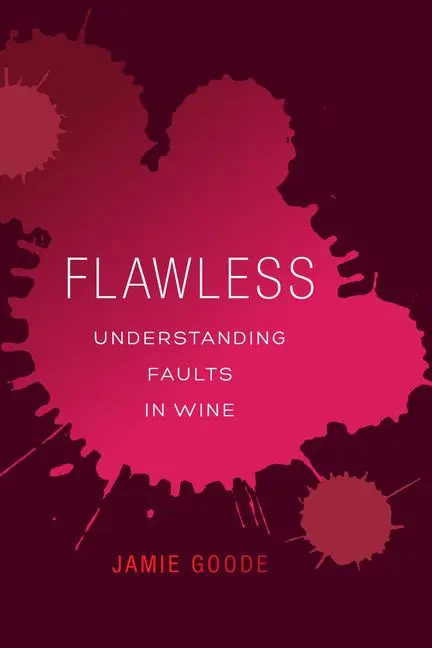 Cover: 9780520276901 | Flawless | Understanding Faults in Wine | Jamie Goode | Buch | 2018