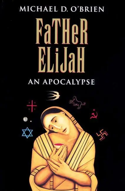 Cover: 9780898706901 | Father Elijah: An Apocalypse | Michael D. O'Brien | Taschenbuch | 1998