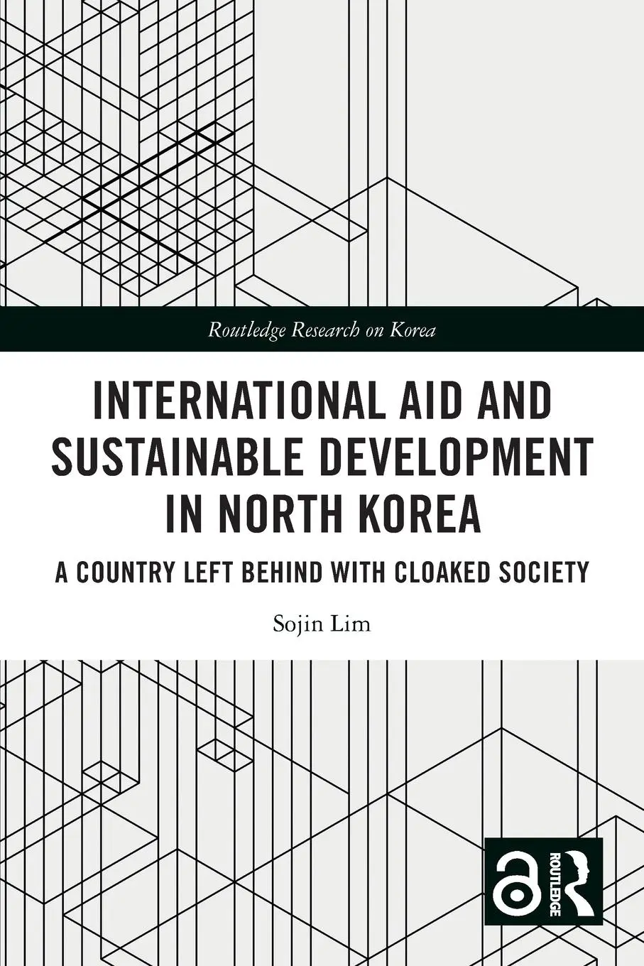 Cover: 9781032486901 | International Aid and Sustainable Development in North Korea | Lim
