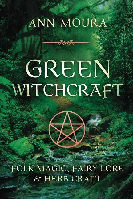 Cover: 9781567186901 | Green Witchcraft | Ann Moura | Taschenbuch | Kartoniert / Broschiert