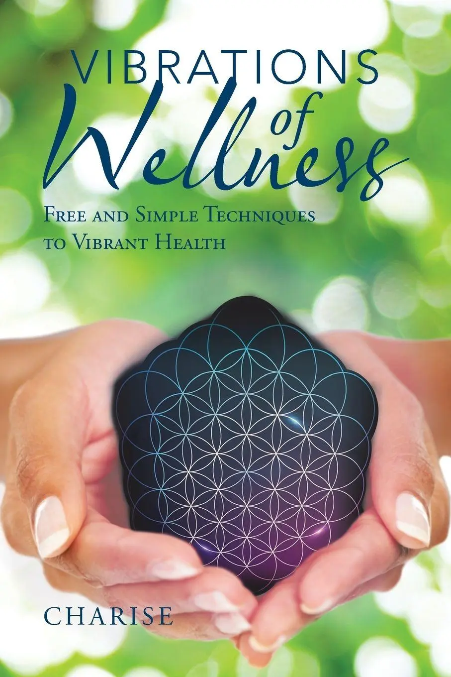 Cover: 9781982206901 | Vibrations of Wellness | Free and Simple Techniques to Vibrant Health