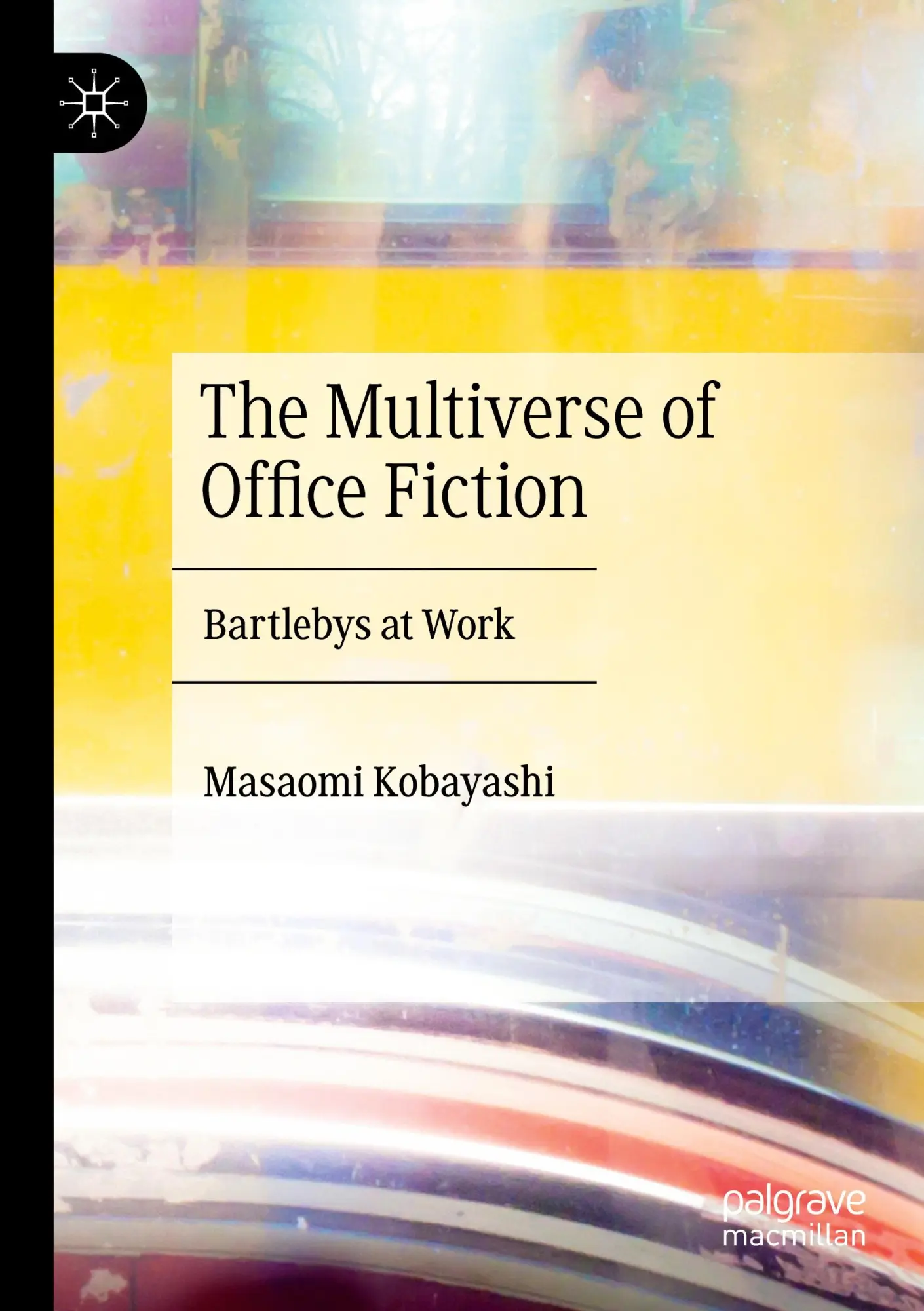 Cover: 9783031126901 | The Multiverse of Office Fiction | Bartlebys at Work | Kobayashi | xvi