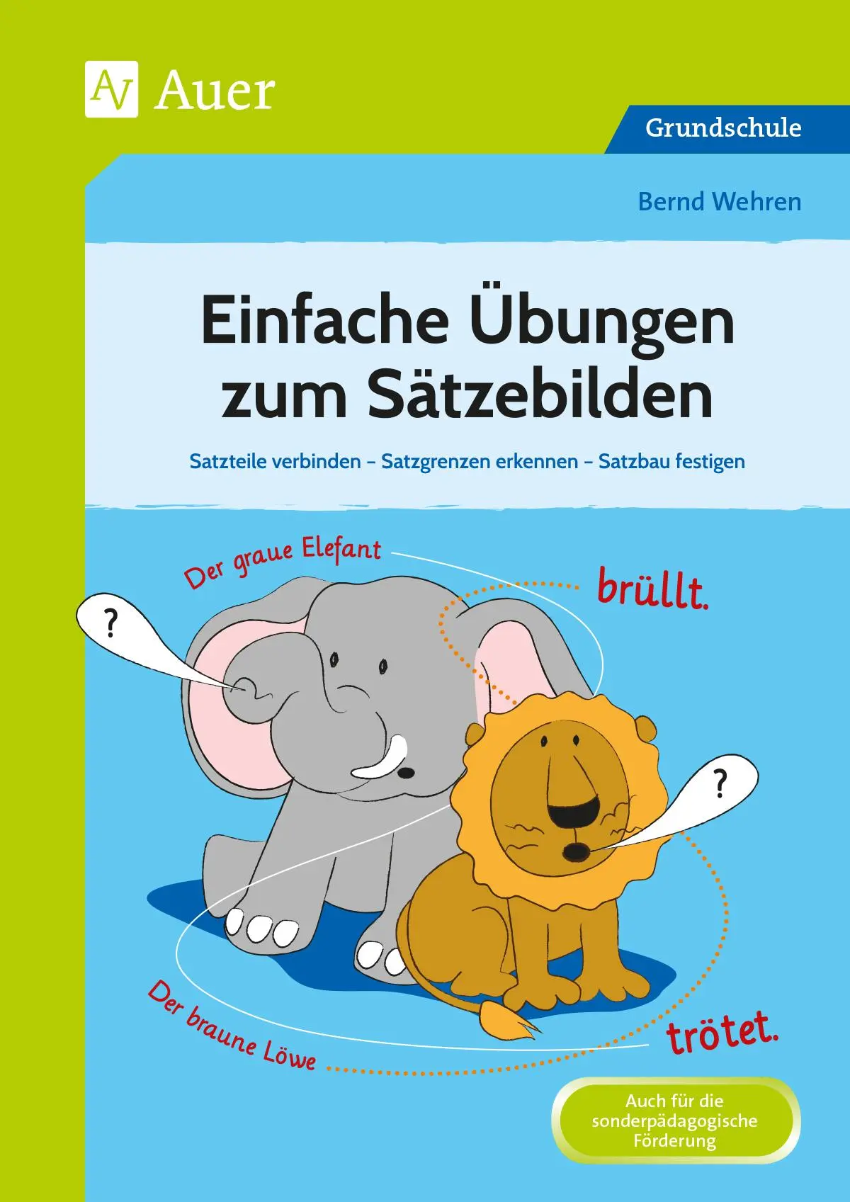 Cover: 9783403086901 | Einfache Übungen zum Sätzebilden | Bernd Wehren | Broschüre | 96 S.