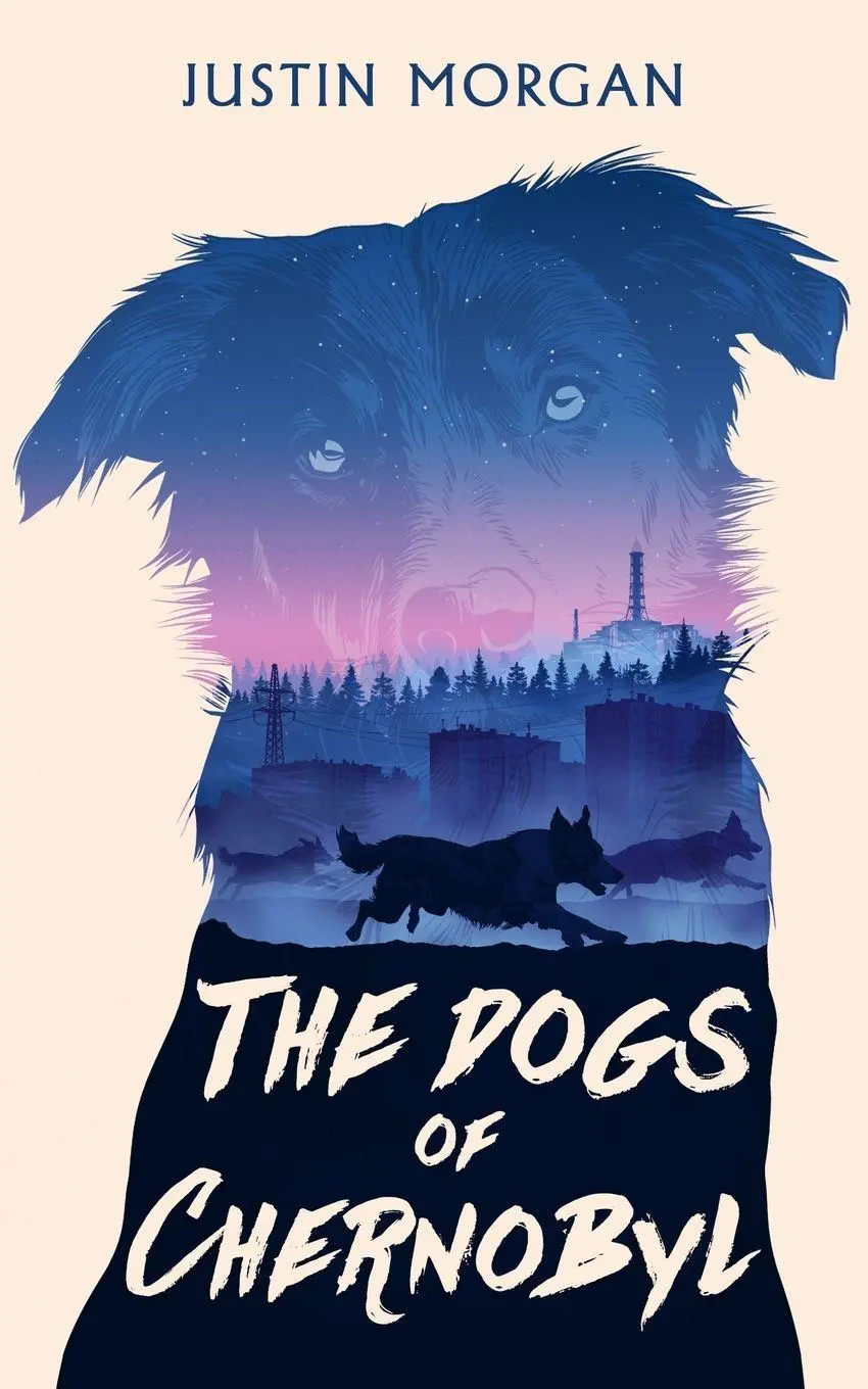 Cover: 9781739957001 | The Dogs of Chernobyl | A Human Disaster, Through Animal Eyes | Morgan