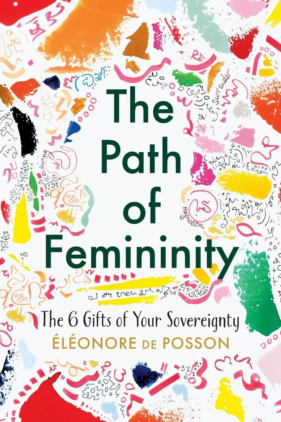 Cover: 9781956837001 | The Path of Femininity; The 6 Gifts of Your Sovereignty | Posson