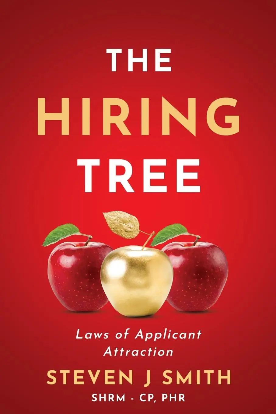 Cover: 9798987437001 | The Hiring Tree | Laws of Applicant Attraction | Steven J Smith | Buch