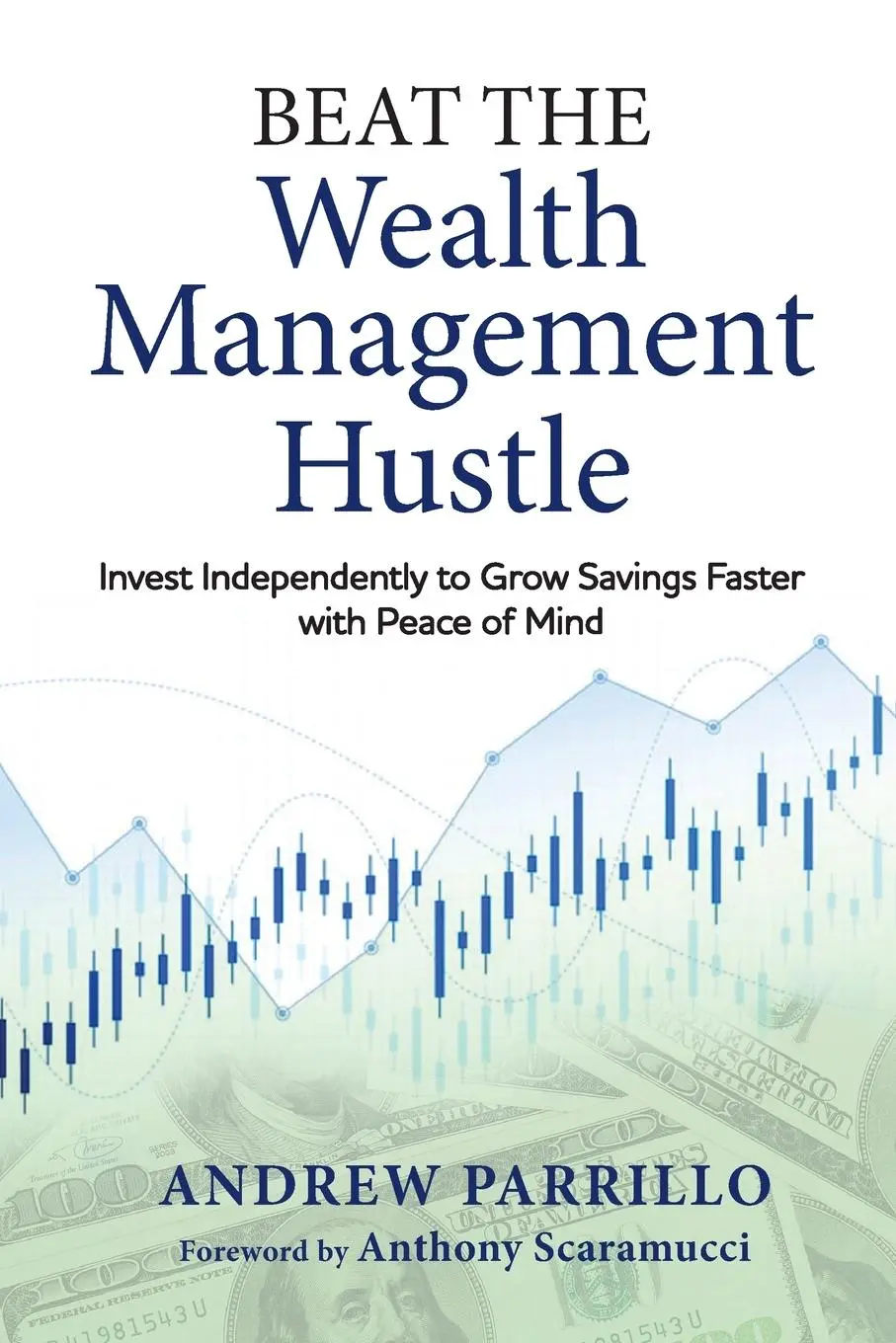 Cover: 9798989897001 | Beat the Wealth Management Hustle | Andrew D. Parrillo | Taschenbuch