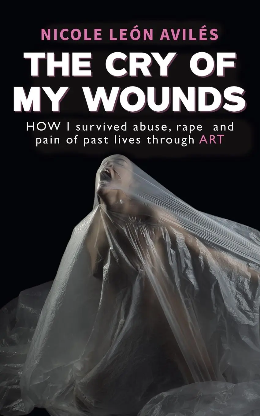 Cover: 9781035887101 | The Cry of My Wounds | Nicole León Avilés | Taschenbuch | Englisch