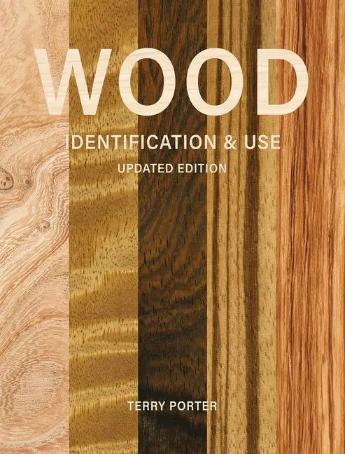 Cover: 9781784947101 | Wood Identification &amp; Use | Terry Porter | Buch | Englisch | 2025
