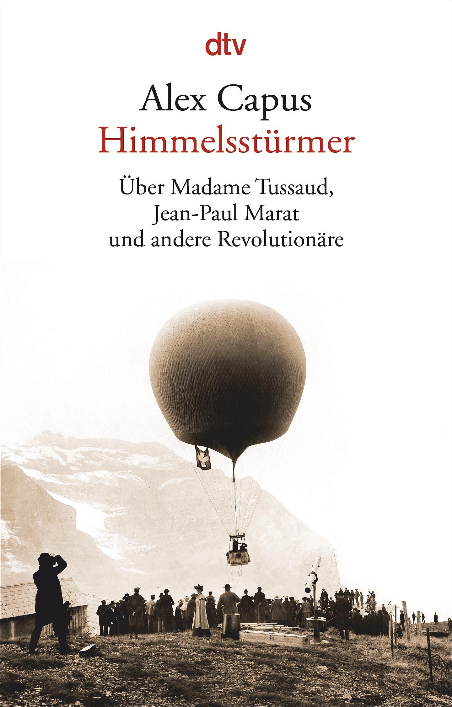 Cover: 9783423147101 | Himmelsstürmer | Alex Capus | Taschenbuch | 208 S. | Deutsch | 2019