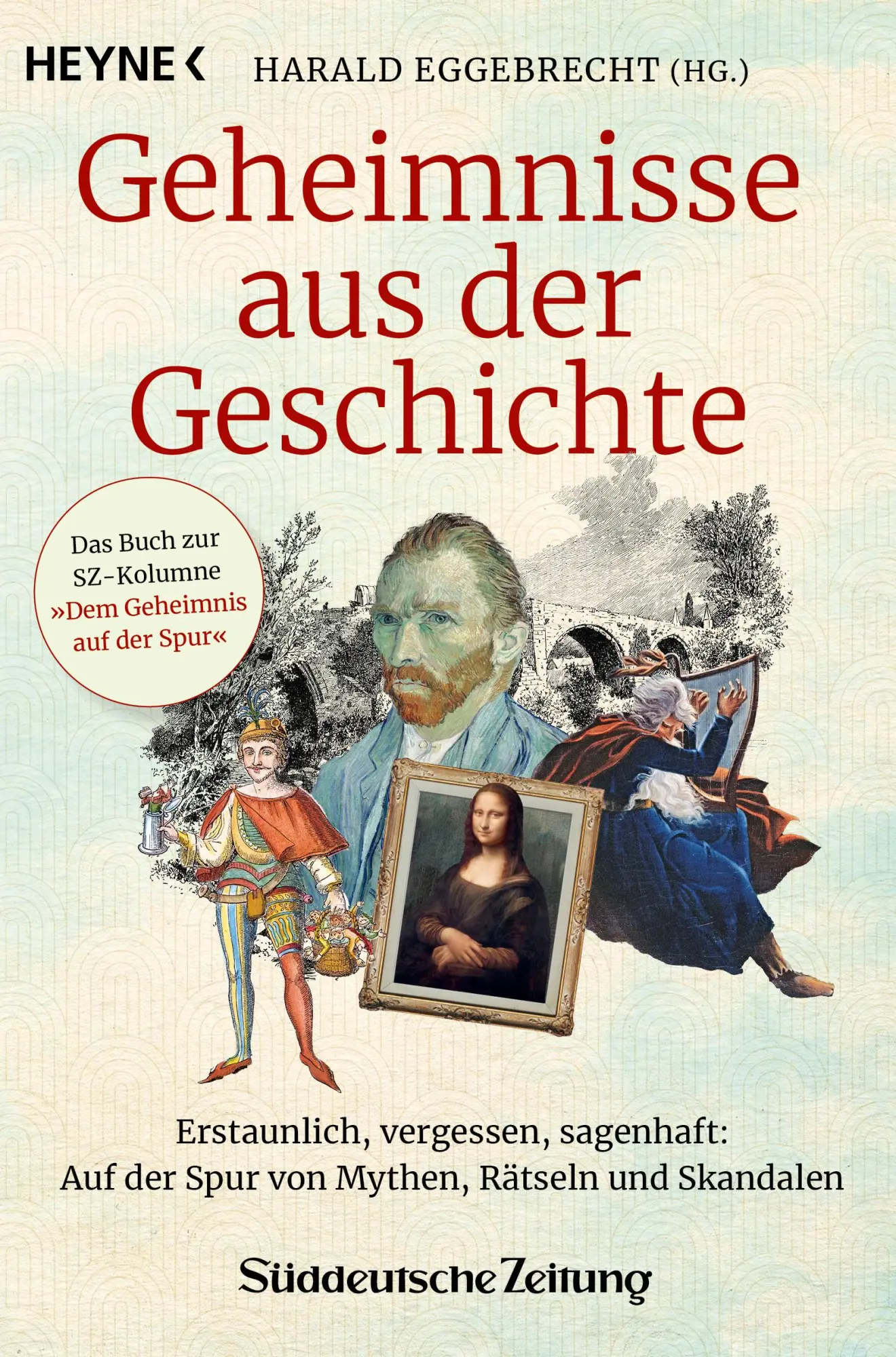 Cover: 9783453607101 | Geheimnisse aus der Geschichte | Süddeutsche Zeitung (u. a.) | Buch