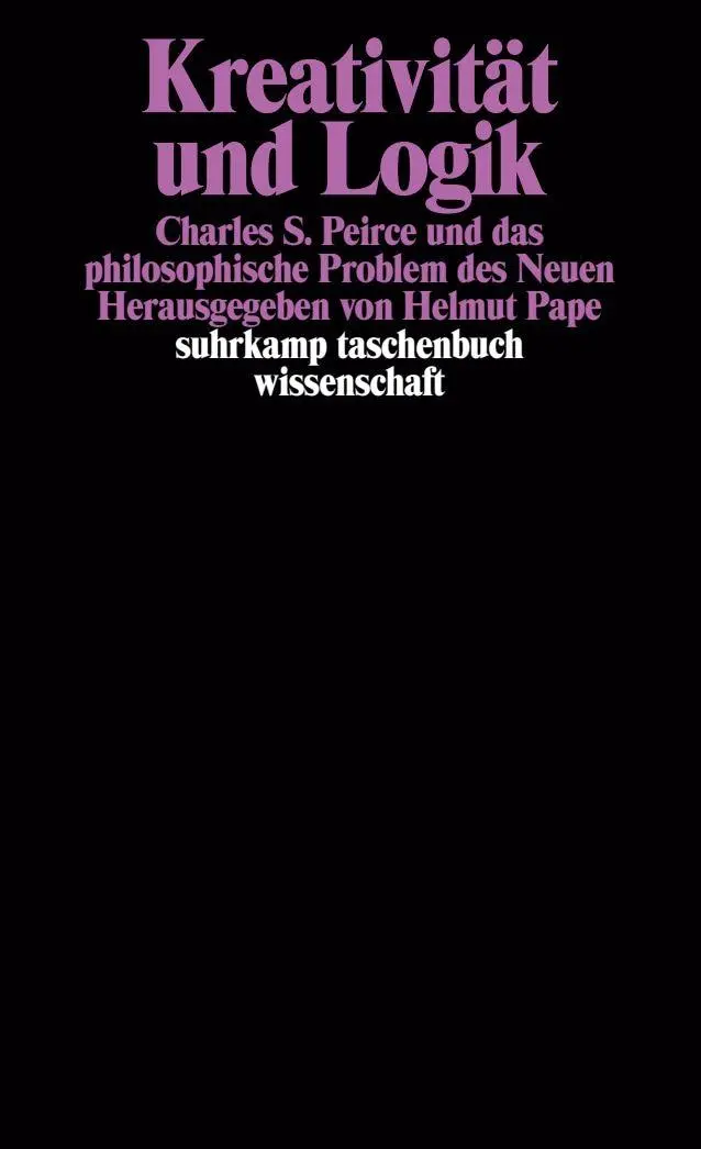 Cover: 9783518287101 | Kreativität und Logik | Helmut Pape | Taschenbuch | 361 S. | Deutsch