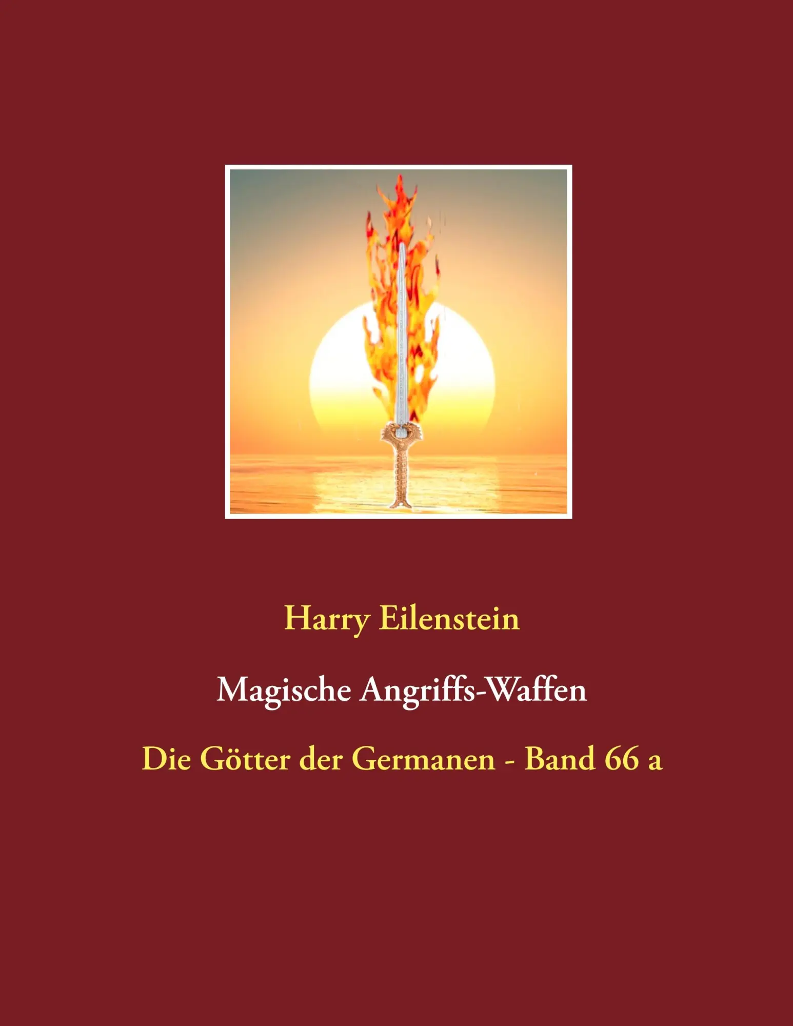 Cover: 9783746057101 | Magische Angriffs-Waffen | Die Götter der Germanen - Band 66 a | Buch