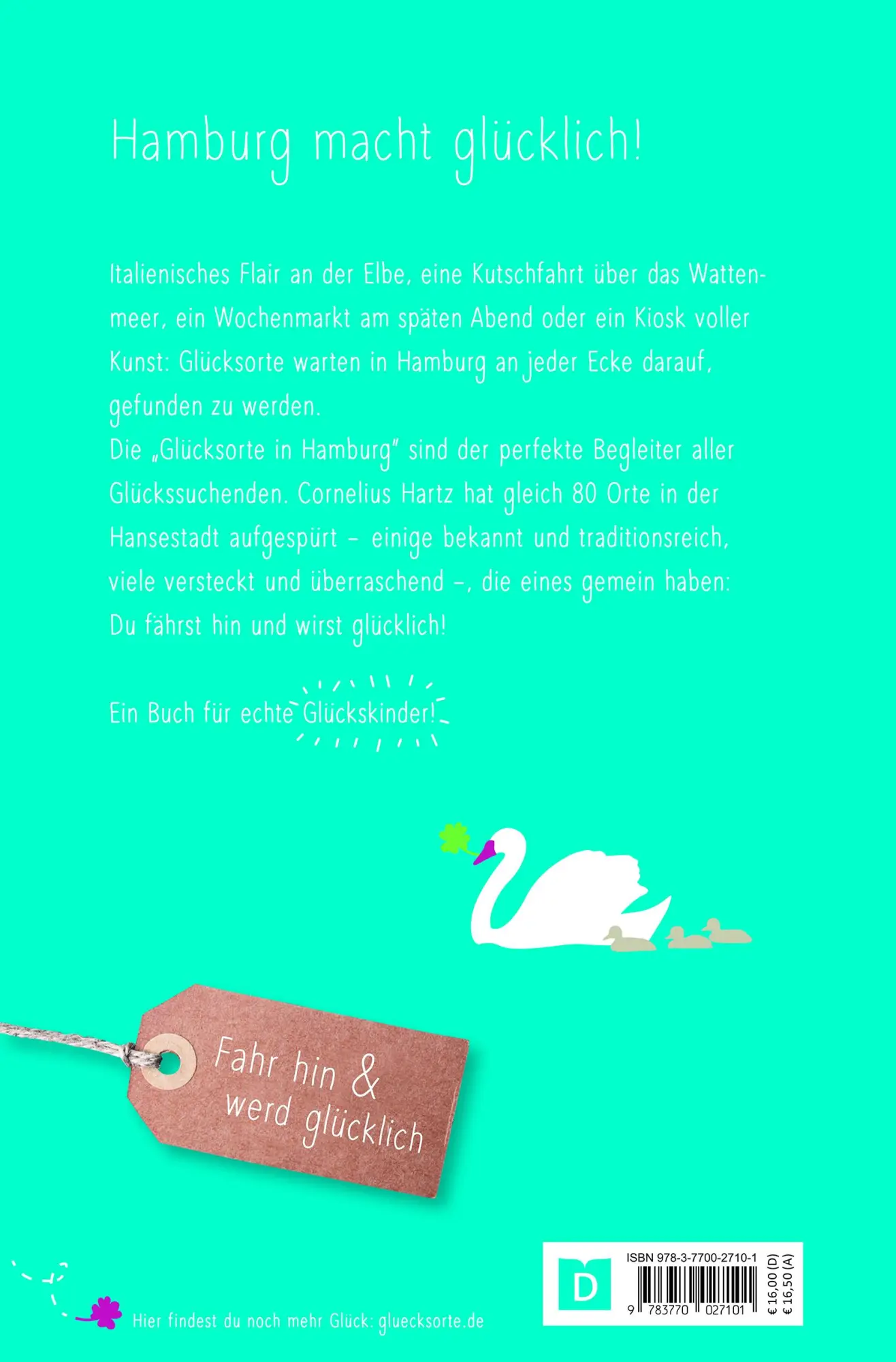 Rückseite: 9783770027101 | Glücksorte in Hamburg | Fahr hin &amp; werd glücklich | Cornelius Hartz