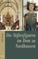 Cover: 9783897397101 | Die Stifterfiguren im Dom zu Nordhausen | Dirk Suckow | Taschenbuch