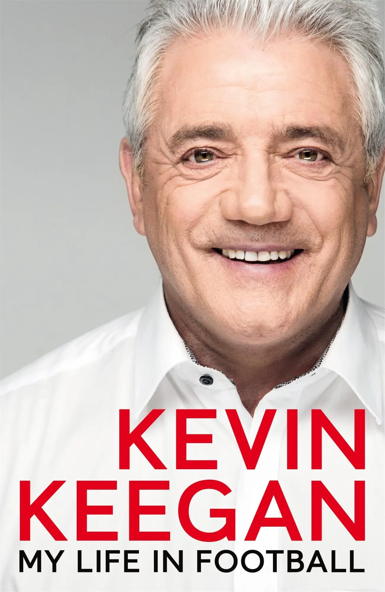 Cover: 9781509877201 | My Life in Football | The Autobiography | Kevin Keegan | Buch | 2018