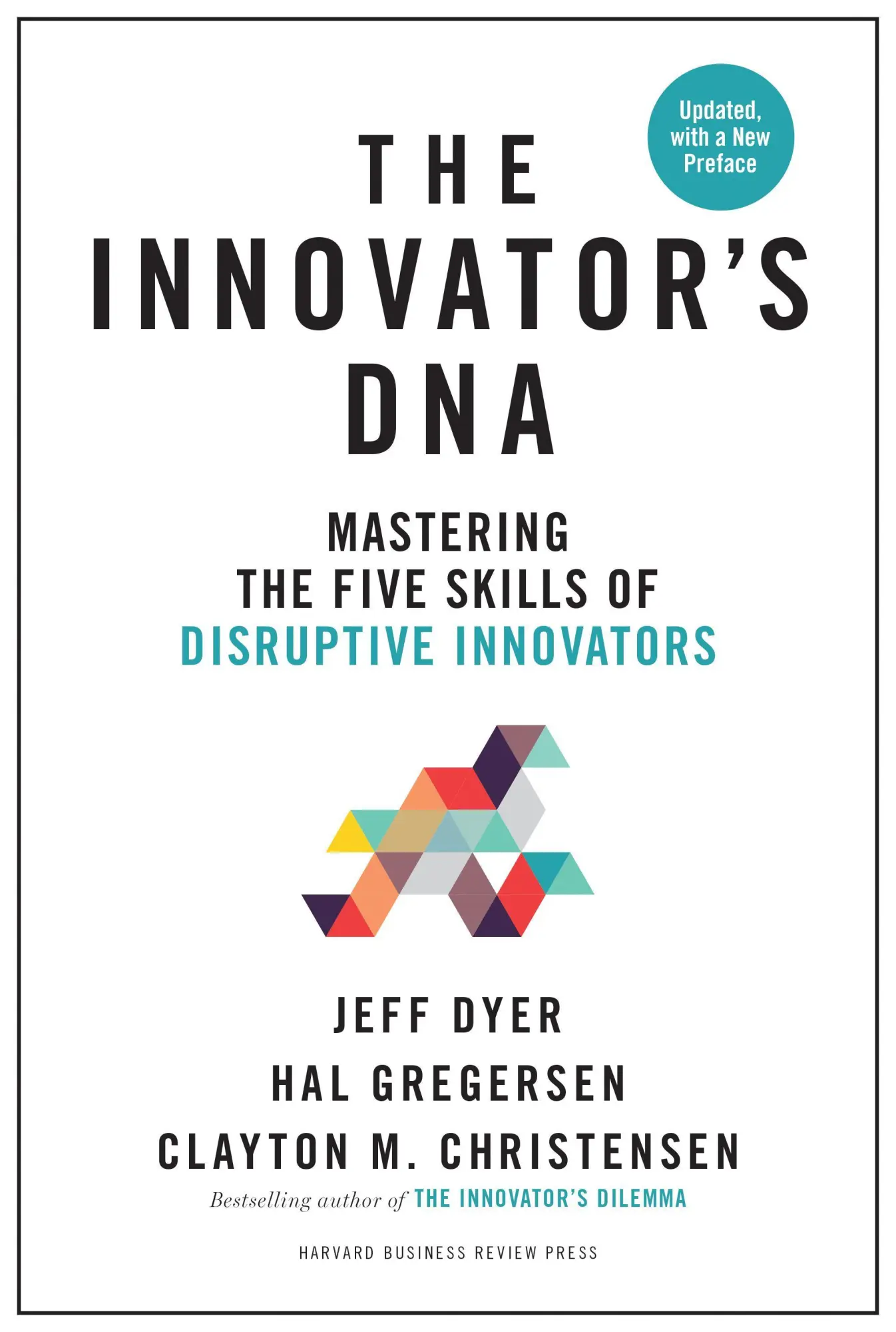 Cover: 9781633697201 | Innovator's DNA | Mastering the Five Skills of Disruptive Innovators